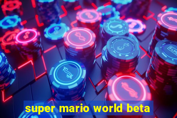 super mario world beta